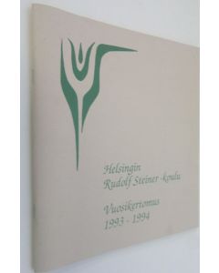 käytetty teos Helsingin Rudolf Steiner -koulu : vuosikertomus 1993-1994 (ERINOMAINEN)