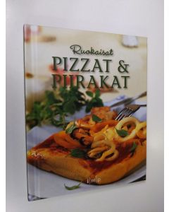 Tekijän Päivi Siren  käytetty kirja Ruokaisat pizzat & piirakat (UUDENVEROINEN)