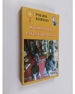 käytetty kirja Poliisi kertoo : suomalaisia rikostapauksia 4