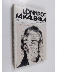 Kirjailijan Väinö Kaukonen käytetty kirja Lönnrot ja Kalevala