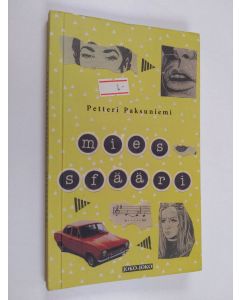 Kirjailijan Petteri Paksuniemi käytetty kirja Miessfääri : novelleja