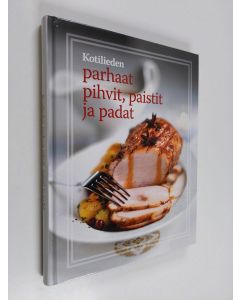 käytetty kirja Kotilieden parhaat pihvit, paistit ja padat