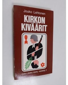 Kirjailijan Jouko Lehtonen käytetty kirja Kirkon kiväärit