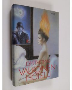Kirjailijan D. M. Thomas käytetty kirja Valkoinen hotelli