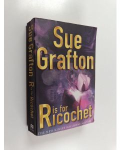 Kirjailijan Sue Grafton käytetty kirja R is for Ricochet