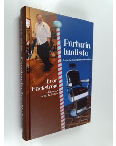 Kirjailijan Bror Bäckström käytetty kirja Parturin tuolista : tarinoita lööppijulkisuuden takaa
