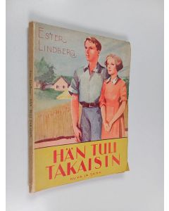Kirjailijan Ester Lindberg käytetty kirja Hän tuli takaisin