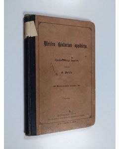 Kirjailijan O. Wallin käytetty kirja Yleisen historian oppikirja : kansakouluja warten