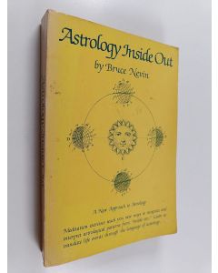 Kirjailijan Bruce Nevin käytetty kirja Astrology Inside Out