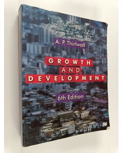 Kirjailijan A. P. Thirlwall käytetty kirja Growth and development : with special reference to developing economies
