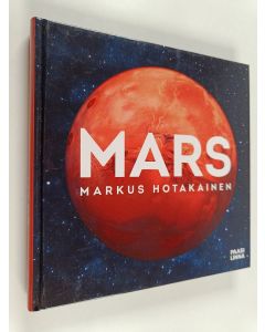 Kirjailijan Markus Hotakainen käytetty kirja Mars