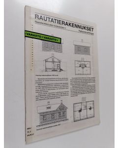 Kirjailijan Anna-Maarit Reijonen & Museovirasto. Rakennushistorian osasto käytetty teos Rautatierakennukset : rautatierakennusten korjausohjeet 4 : Kaksoisvahtitupa