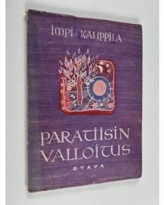 Kirjailijan Impi Kauppila käytetty kirja Paratiisin valloitus - Runoja
