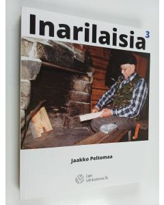Kirjailijan Jaakko Peltomaa käytetty kirja Inarilaisia 3