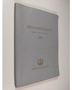 Kirjailijan Erkki Ailio & Lasse Nikkarinen käytetty kirja Prosessioikeus 1979