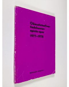käytetty kirja Oikeustieteellisen tiedekunnan opinto-opas : 1977-78