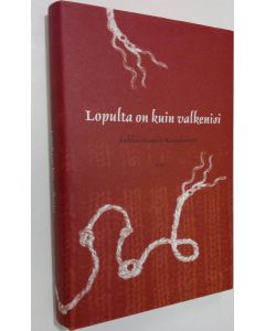 Kirjailijan Kukka-Maaria Karjalainen käytetty kirja Lopulta on kuin valkenisi