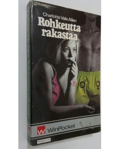 Kirjailijan Charlotte Vale Allen käytetty kirja Rohkeutta rakastaa