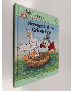 käytetty kirja Scrooge and the Golden Eggs : Mickey´s young readers library volume 5