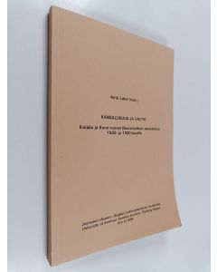 käytetty kirja Kansallisuus ja valtio : Karjala ja Komi nuoren Neuvostoliiton tasavaltoina 1920- ja 1930-luvuilla