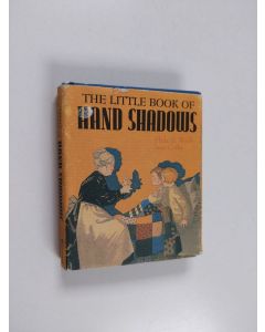 Kirjailijan Phila H. Webb & Jane Corby käytetty kirja The little book of Hand Shadows
