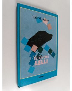 Kirjailijan Tarja Viljakainen käytetty kirja Ystäväni Lelli