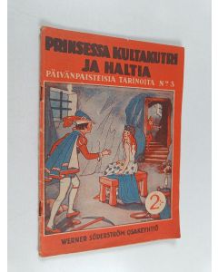 käytetty teos Prinsessa Kultakutri ja haltia