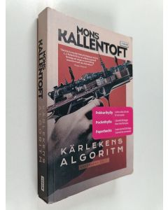 Kirjailijan Mons Kallentoft käytetty kirja Kärlekens algoritm