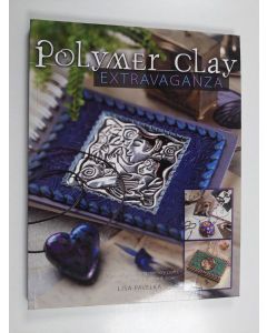 Kirjailijan Lisa Pavelka käytetty kirja Polymer Clay Extravaganza