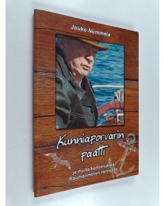 Kirjailijan Jouko Nummela käytetty kirja Kunniaporvarin paatti