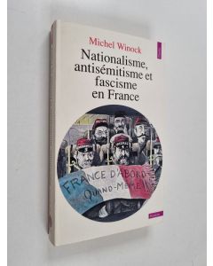 Kirjailijan Michel Winock käytetty kirja Nationalisme, antisémitisme et fascisme en France
