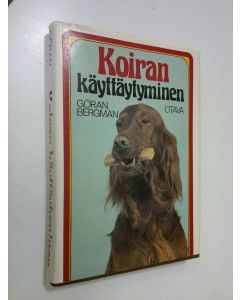 Kirjailijan Göran Bergman käytetty kirja Koiran käyttäytyminen