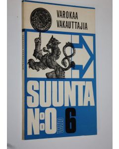 Kirjailijan Heikki Kekkonen käytetty kirja Varokaa vakauttajia