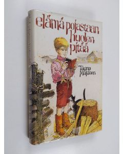 Kirjailijan Tauno Mäkinen käytetty kirja Elämä pojastaan huolen pitää