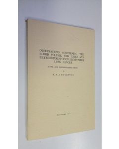 Kirjailijan K. E. J. Kyllönen käytetty kirja Observations concerning the blood volume, red cells and erythropoiesis in patients with lung cancer
