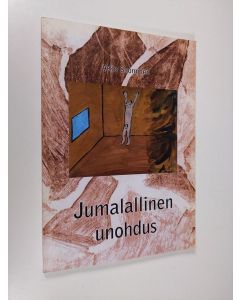 Kirjailijan Asko Suominen käytetty kirja Jumalallinen unohdus - inhimillinen erehdys