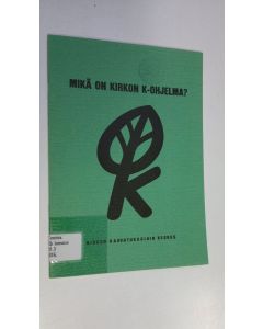 käytetty teos Mikä on kirkon k-ohjelma