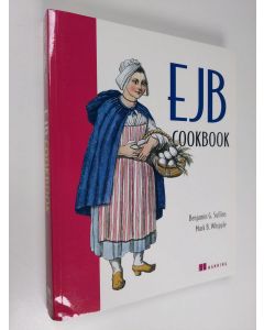 Kirjailijan Benjamin G. Sullins käytetty kirja EJB Cookbook (ERINOMAINEN)