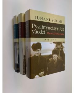 Kirjailijan Juhani Suomi käytetty kirja Mauno Koiviston aika 1-3 : Pysähtyneisyyden vuodet ; Epävarmuuden vuodet ; Kohti sinipunaa