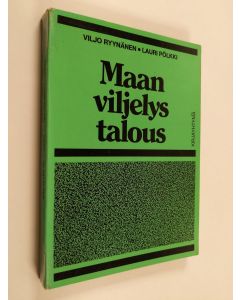 Kirjailijan Viljo Ryynänen käytetty kirja Maanviljelystalous Viljo Ryynänen, Lauri Pölkki