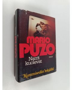 Kirjailijan Mario Puzo käytetty kirja Narrit kuolevat