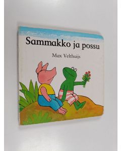 Kirjailijan Max Velthuijs käytetty kirja Sammakko ja possu