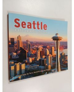 käytetty kirja Seattle - A Photographic Journey