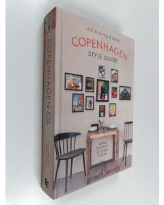 Kirjailijan Anna Peuckert käytetty kirja Copenhagen style guide : eat, sleep, shop