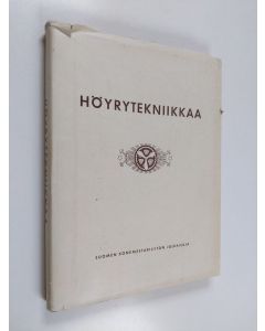 käytetty kirja Höyrytekniikkaa : Gustaf de Laval'in syntymän satavuotismuiston johdosta