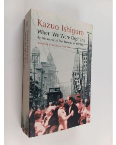 Kirjailijan Kazuo Ishiguro käytetty kirja When we were orphans