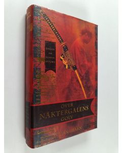 Kirjailijan Lian Hearn käytetty kirja Sagan om klanen Otori, 1 - Över näktergalens golv - Över näktergalens golv