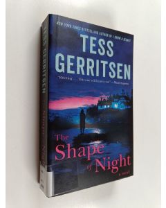 Kirjailijan Tess Gerritsen käytetty kirja The shape of night : a novel