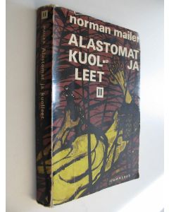 Kirjailijan Norman Mailer käytetty kirja Alastomat ja kuolleet 2