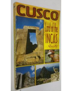 käytetty kirja Cusco : Land of the Incas